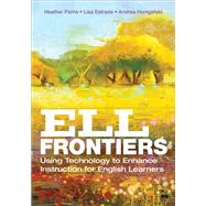 ELL Frontiers by Parris, Heather; Estrada, Lisa; Honigsfeld, Andrea; Bergmann, Jon, 9781506315089