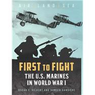 First to Fight by Gilbert, Oscar E.; Cansiere, Romain V., 9781612005089