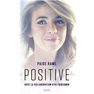 Positive by Paige Rawl; Ali Benjamin, 9782012035089
