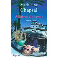Affaires de coeur by Madeleine Chapsal, 9782213625089
