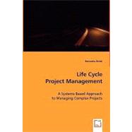 Life Cycle Project Management by Doloi, Hemanta, 9783639015089