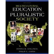 Multicultural Education in a Pluralistic Society by Gollnick, Donna M.; Chinn, Philip C., 9780137035090