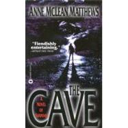 The Cave by Matthews, Anne McLean, 9780446605090
