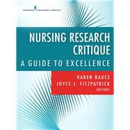 Nursing Research Critique by Bauce, Karen; Fitzpatrick, Joyce J., Ph.D., 9780826175090