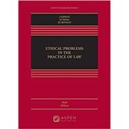 Bundle: Ethical Problems in the Practice of Law, Sixth Edition with Connected Quizzing by Lisa Lerman, Philip Schrag, Robert Rubinson, 9798886145090
