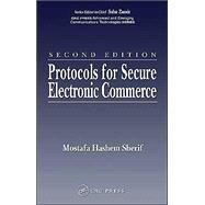 Protocols for Secure Electronic Commerce, Second Edition by Sherif; Mostafa Hashem, 9780849315091