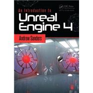 An Introduction to Unreal Engine 4 by Sanders; Andrew, 9781498765091