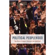 Political Peoplehood by Smith, Rogers M., 9780226285092