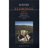 Eldridge Plays: 1 Serving it Up; Summer Begins; Under the Blue Sky; M.A.D. by Eldridge, David, 9780413775092