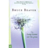 The Long Game And Other Poems by Beaver, The Estate Of Bruce, 9780702235092