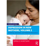 Depression in New Mothers, Volume 2 by Kathleen A. Kendall-Tackett, 9781003405092