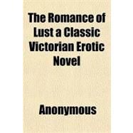 The Romance of Lust by Not Available (NA), 9781153825092
