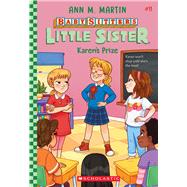 Karen's Prize (Baby-sitters Little Sister #11) by Martin, Ann M., 9781338815092