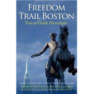 Freedom Trail Boston by Gladstone, Steve, 9781502535092