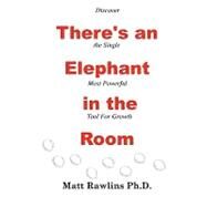 Thers's an Elephant in the Room by Rawlins, Matt L., 9781928715092
