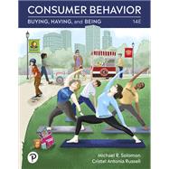 Consumer Behavior: Buying, Having, Being [Rental Edition] by Solomon, Michael R., 9780137865093