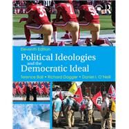 Political Ideologies and the Democratic Ideal by Ball, Terence; Dagger, Richard; Oneill, Daniel I., 9780367235093