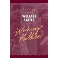Welfare States and Working Mothers: The Scandinavian Experience by Arnlaug Leira, 9780521125093