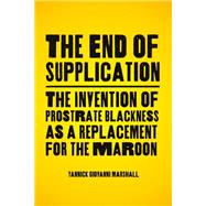 The End of Supplication by Yannick Marshall, 9781350375093