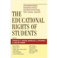 The Educational Rights of Students International Perspectives on Demystifying the Legal Issues by Russo, Charles J.; Stewart, Douglas J.; Groof, De Jan, 9781578865093