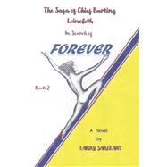 The Saga of Chief Barking Loincloth: Book 2 In Search of Forever by Sargeant, Larry, 9781667895093