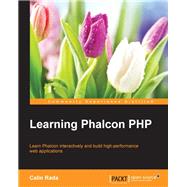 Learning Phalcon PHP by Rada, Calin, 9781783555093