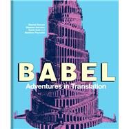 Babel by Duncan, Dennis; Harrison, Stephen; Kohl, Katrin; Reynolds, Matthew, 9781851245093