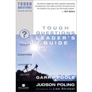 Tough Questions Leader's Guide by Garry Poole and Judson Poing, 9780310245094