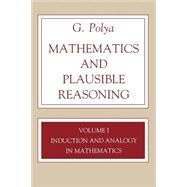 Mathematics and Plausible Reasoning by Polya, George, 9780691025094
