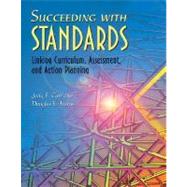 Succeeding With Standards by Carr, Judy F.; Harris, Douglas E., 9780871205094