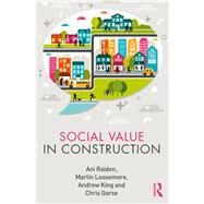Social Value in Construction by Raiden; Ani, 9781138295094