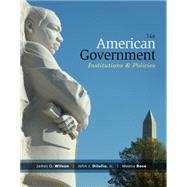 American Government by Wilson,DiIulio; Bose Jr., 9781285195094