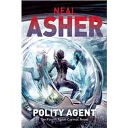 Polity Agent by Asher, Neal, 9781597805094