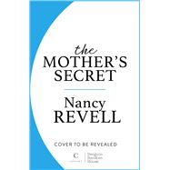 The Mother�s Secret by Revell, Nancy, 9781804945094