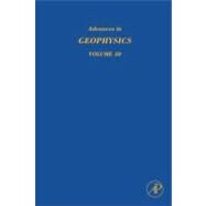 Advances in Geophysics by Dmowska; Fehler; Dmowska, 9780123745095