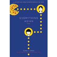 Everything Asian A Novel by Woo, Sung J., 9780312385095