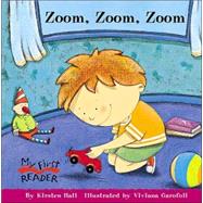 Zoom, Zoom, Zoom (My First Reader) by Hall, Kirsten; Garofoli, Viviana, 9780516255095
