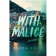 With Malice by Cook, Eileen, 9780544805095