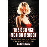 The Science Fiction Reboot by Urbanski, Heather, 9780786465095