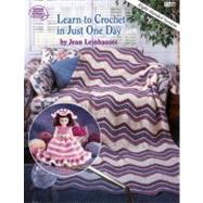 Learn to Crochet in Just One Day by Unknown, 9780881955095