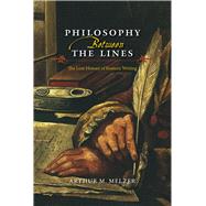 Philosophy Between the Lines by Melzer, Arthur M., 9780226175096