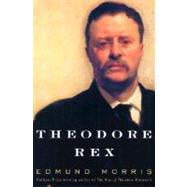 Theodore Rex by MORRIS, EDMUND, 9780394555096