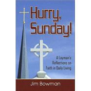 Hurry, Sunday! by Bowman, Jim, 9780741425096