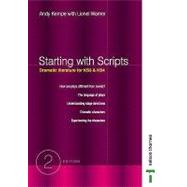 Starting With Scripts: Dramatic Literature for Ks3 & Ks4 by Kempe, Andy; Warner, Lionel, 9780748765096