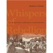 Whispers of Rebellion by Nicholls, Michael L., 9780813935096