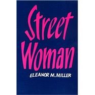 Street Woman by Miller, Eleanor M., 9780877225096