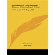 Retsch's Series of Twenty-Six Outlines, Illustrative of Goethe's Tragedy of Faust : And an Analysis of the Tragedy (1820) by Retzsch, Moritz; Moses, Henry, 9781104375096