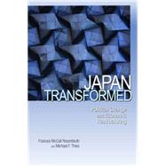 Japan Transformed : Political Change and Economic Restructuring by Rosenbluth, Frances McCall; Thies, Michael F., 9781400835096