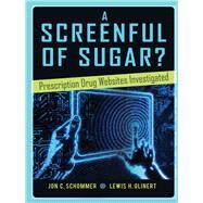 A Screenful of Sugar? by Schommer, Jon C.; Glinert, Lewis H., 9781433125096