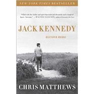 Jack Kennedy Elusive Hero by Matthews, Chris, 9781451635096
